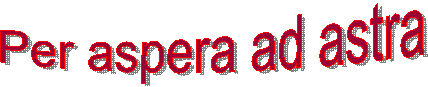Per aspera ad astra